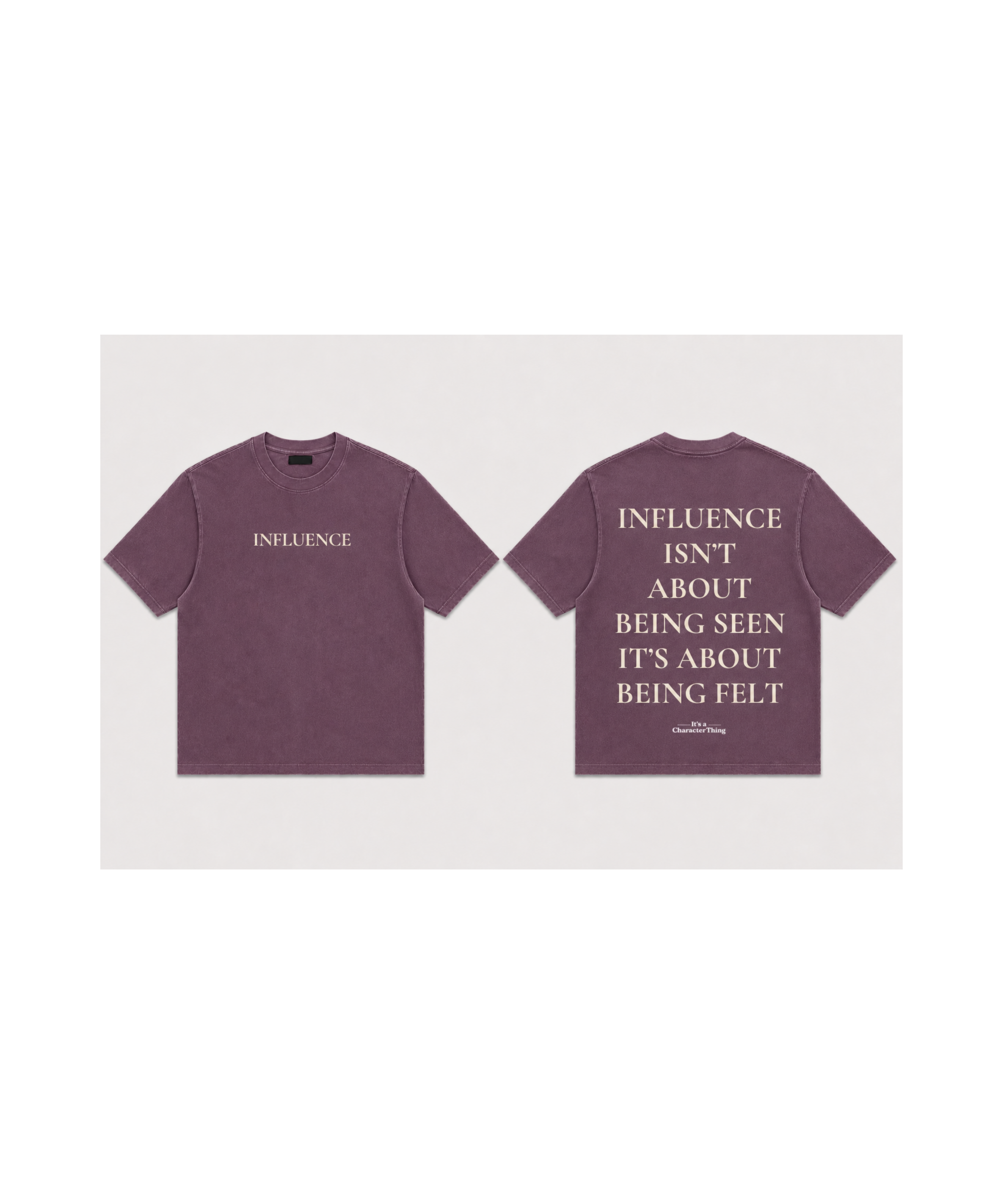 Influence Heavyweight Streetwear Tee | It’s A Character Thing